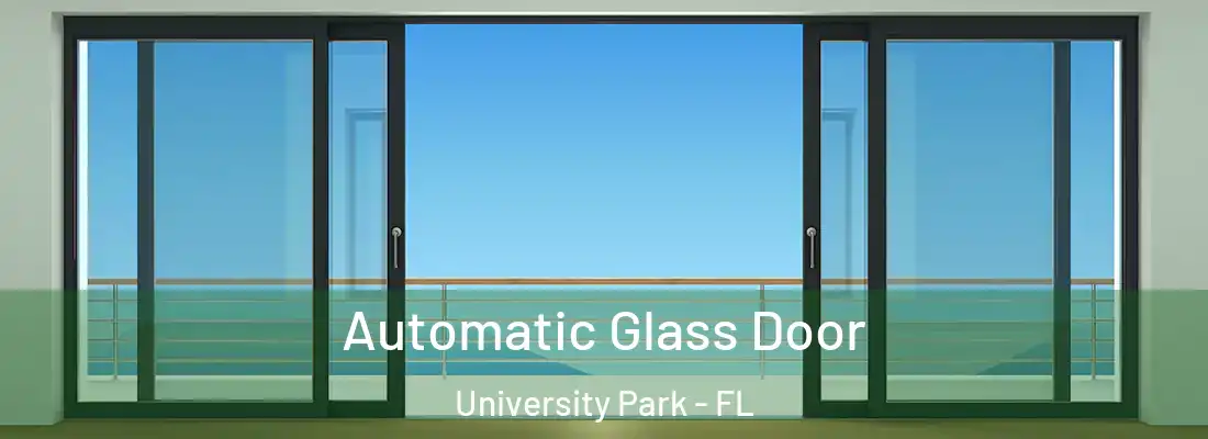  Automatic Glass Door University Park - FL