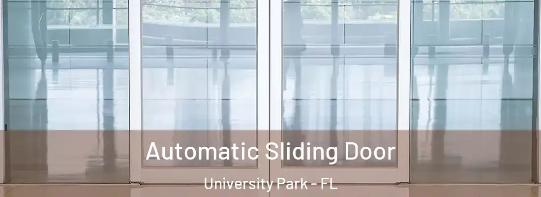 Automatic Sliding Door University Park - FL