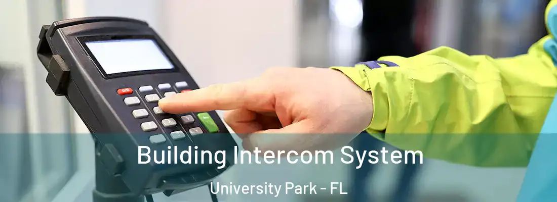 Building Intercom System University Park - FL
