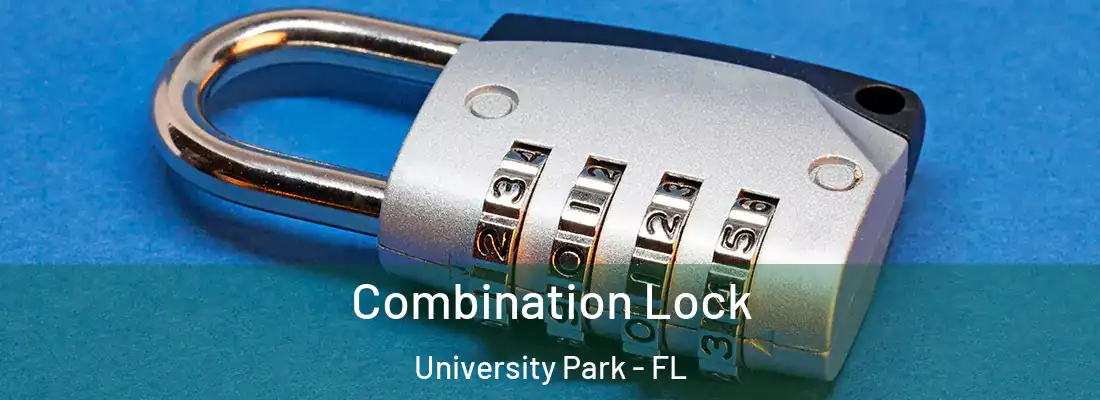 Combination Lock University Park - FL
