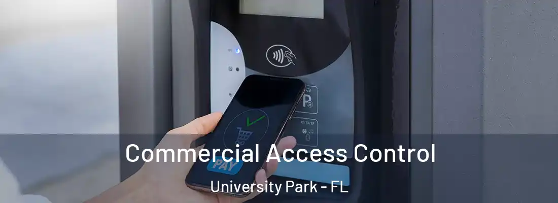 Commercial Access Control University Park - FL