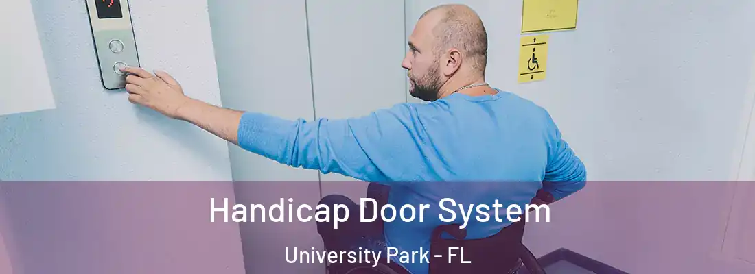  Handicap Door System University Park - FL