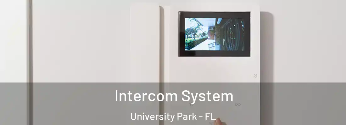 Intercom System University Park - FL