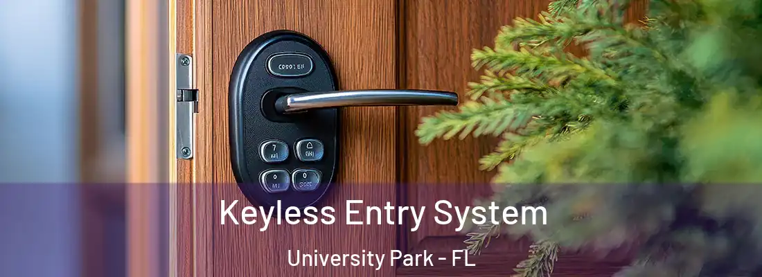 Keyless Entry System University Park - FL